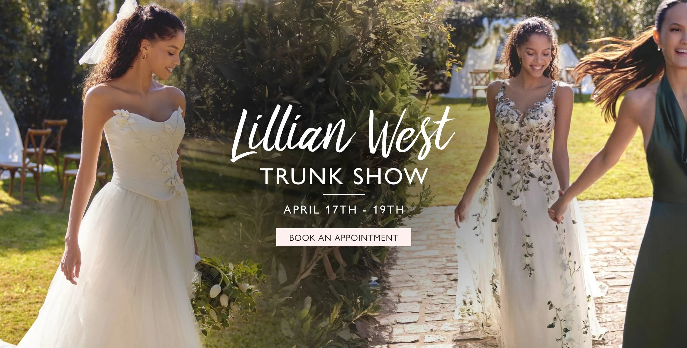 Models wearing Lillian West bridal dresses, trunk show desktop banner